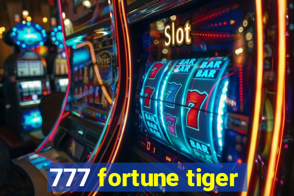 777 fortune tiger